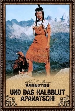Фільм «Віннету та напівкровка Апаначі» (1966) дивитись онлайн українською